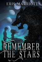 Remember the Stars: Book One in Tales of the Selyento 1737271109 Book Cover