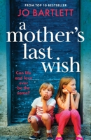 A Mother's Last Wish 1804839930 Book Cover