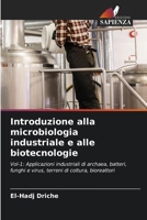 Introduzione alla microbiologia industriale e alle biotecnologie (Italian Edition) 6208551919 Book Cover