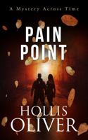Pain Point: A Mystery Across Time 0578329174 Book Cover
