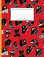 Superhero Alphabet Notebook: Superhero Initial Travel Journal 100 sheets (200 pages) 5x5 Graph Paper / High-quality matte cover for a professional finish / Perfect size at 8.5 x 11 (21.59 x 27.94 cm) 1692470825 Book Cover