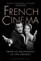 French Cinema: From Its Beginnings to the Present 1501303074 Book Cover