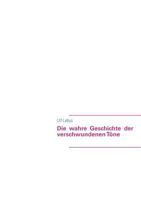 Die wahre Geschichte der verschwundenen Töne 3848210746 Book Cover