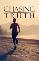 Chasing Truth 1956736468 Book Cover