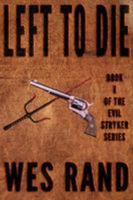 Left to Die: Evil Stryker series book 1 1949318117 Book Cover