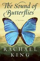 The Sound of Butterflies 0061357707 Book Cover