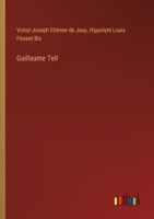 Guillaume Tell 3385044790 Book Cover