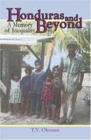Honduras and Beyond: A Memory of Inequality 1424132320 Book Cover