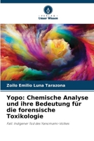 Yopo: Chemische Analyse und ihre Bedeutung für die forensische Toxikologie (German Edition) 6206451380 Book Cover