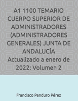 A1 1100 TEMARIO CUERPO SUPERIOR DE ADMINISTRADORES (ADMINISTRADORES GENERALES) JUNTA DE ANDALUCÍA Actualizado a enero de 2022: Volumen 2 B09SNXNXDT Book Cover