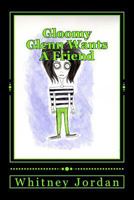 Gloomy Glenn Wants a Friend 1537095218 Book Cover