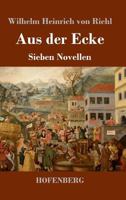 Aus Der Ecke 3743727021 Book Cover