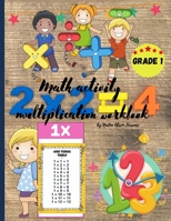 Math activity multiplication workbook grade 1: Double Digit multiplication,100 Days of Practice, 20 exercises / page 1716552133 Book Cover