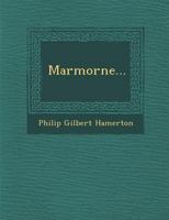 Marmorne... 0548606056 Book Cover