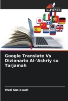 Google Translate Vs Dizionario Al-'Ashriy su Tarjamah (Italian Edition) 6204992066 Book Cover