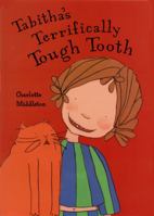 Tabitha's Terrifically Tough Tooth 0803725833 Book Cover