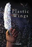 Plastic Wings 0998155101 Book Cover