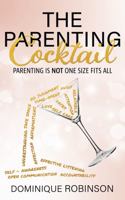 The Parenting Cocktail 173481621X Book Cover