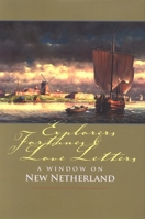 Explorers, Fortunes and Love Letters (Mount Ida Press) 0962536857 Book Cover