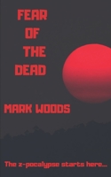 Fear of the dead 1790826675 Book Cover