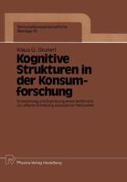 Kognitive Strukturen in der Konsumforschung: Entwicklung und Erprobung eines Verfahrens zur offenen Erhebung assoziativer Netzwerke (Wirtschaftswissenschaftliche Beitrage) 3790804800 Book Cover