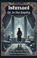 Ishmael Or, In the Depths 9365789214 Book Cover