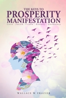 The Keys To Prosperity Manifestation 1647495121 Book Cover