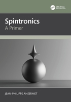 Spintronics: A Primer 1032440228 Book Cover