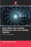 Uma fibra de cristais fotónicos com um núcleo líquido (Portuguese Edition) 6206654281 Book Cover
