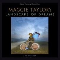 Adobe Photoshop Master Class: Maggie Taylor's Landscape of Dreams 0321306147 Book Cover