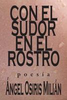 Con el sudor en el rostro 1984274589 Book Cover