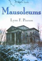 Mausoleums (Shire Library) 0747805180 Book Cover