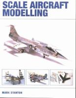 Scale Aircraft Modelling 1861264453 Book Cover