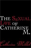 La vie sexuelle de Catherine M. 0802139868 Book Cover