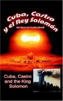 Cuba, Castro and the King Solomon 1418495972 Book Cover