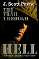 The Trail Through Hell 1944815406 Book Cover