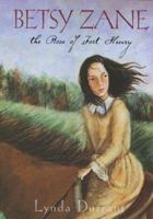 Betsy Zane, The Rose of Fort Henry 0440418348 Book Cover