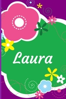 Laura: A Journal for Girls - Personalized with your Own Name!  6x9 inches,  110 lined pages. 1700075624 Book Cover