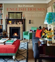 English Houses: Inspirational Interiors from City Apartments to Country Manor Houses 1788796152 Book Cover