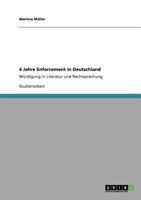 4 Jahre Enforcement in Deutschland: Würdigung in Literatur und Rechtsprechung 3640533054 Book Cover