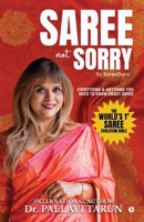 Saree Not Sorry by SareeGuru: Everything and Anything you Need to Know About Saree B0GS6LRJ3N Book Cover