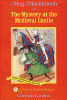 Meg Mackintosh and the Mystery at the Medieval Castle: A Solve-It-Yourself Mystery (Meg Mackintosh Mystery series) 1888695021 Book Cover