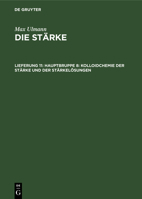 Hauptbruppe 8: Kolloidchemie Der Stärke Und Der Stärkelösungen 311252991X Book Cover
