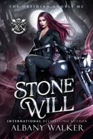 Stone Will: Obsidian Angels MC B0B3F1KVGL Book Cover