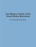 One Mingus Family of the Great Smoky Mountains 1300061804 Book Cover