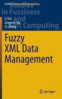 Fuzzy XML Data Management 366250927X Book Cover