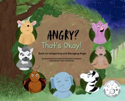 Angry? That's Okay!: A Book on Recognizing and Managing Anger 0975648330 Book Cover