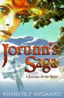 Jorunn's Saga: A Journey of the Spirit 0967341906 Book Cover