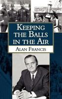 Keeping the Balls in the Air 1847483763 Book Cover