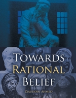 Towards Rational Belief 1778834086 Book Cover